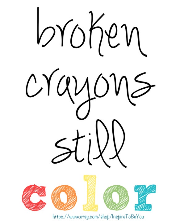 Broken Crayons Still Color Printables