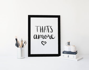 That's Amore Printable Wall Art Print