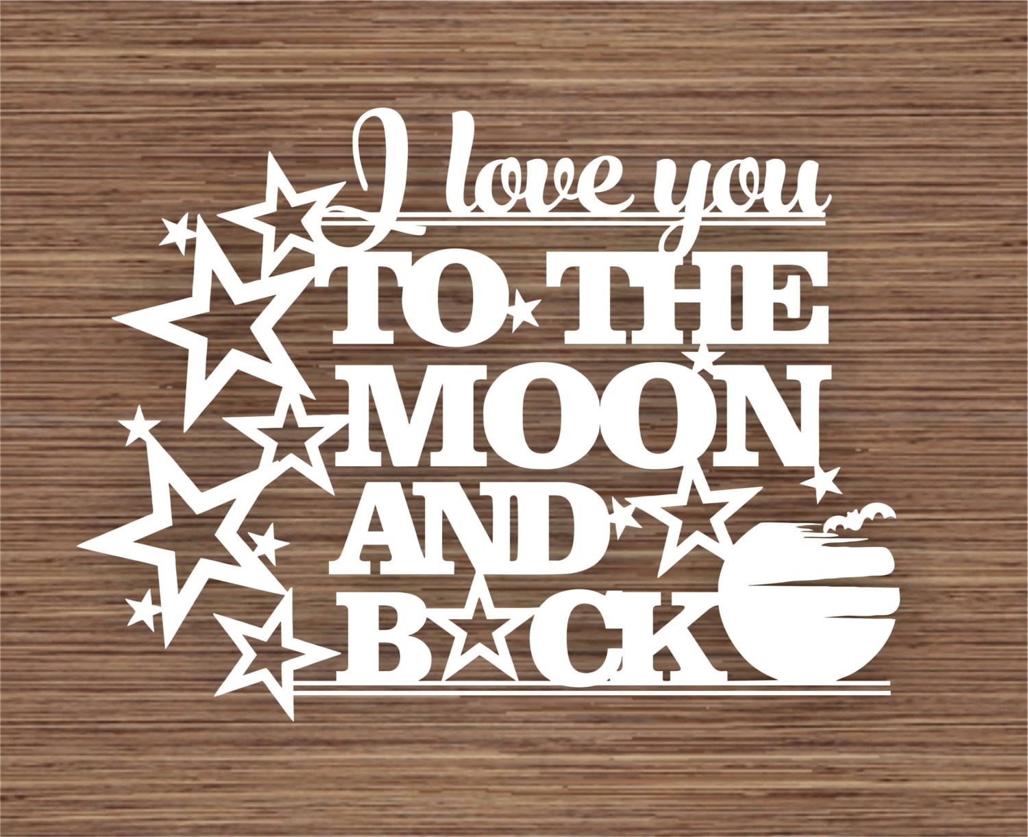 Download I love you to the moon and back PDF SVG Commercial Use