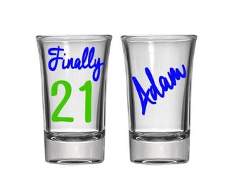 Finally 21 Shot Glass, Birthday Shot Glass, Birthday Gift, 21st Birthday Gift, 21st Birthday Shot Glass, Personalized, College Gift