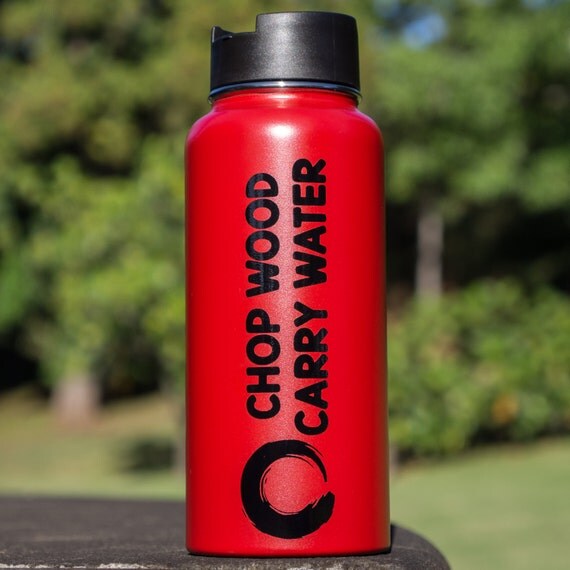 Chop Wood Carry Water Vinyl Decal for Hydro Flask Water Bottle