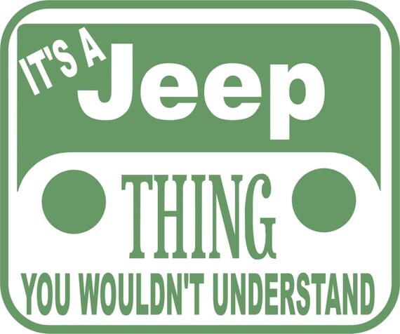 Its a jeep thing decal