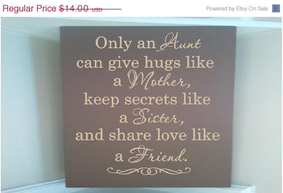 On Sale Personalized Wooden Sign W Vinyl Quote Only An Aunt Can Give Hugs Like Mother Keep