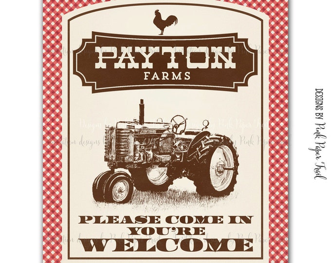 Farm, Barnyard, Tractor Welcome Party Sign, I will customize for you - Print Your Own