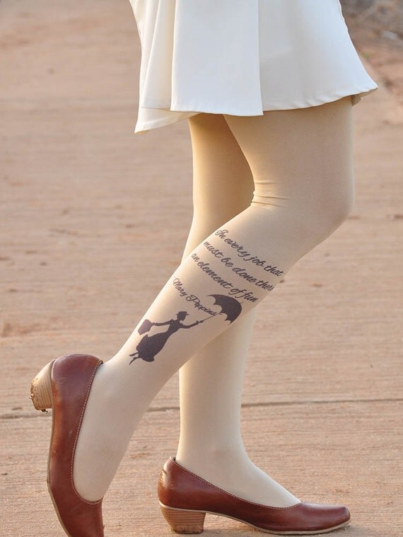 Tights -Mary Poppins inspiered- In every job that must be done, there is an element of fun - tights -Beige footless