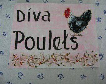 Hand Painted-Chicken Coop Sign-Diva Poulets-Hen House