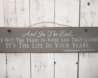 wooden sign, Abraham Lincoln quote, life in your years, wall hanging, wood sign, rustic wooden sign, inspiration, quote sign, wall decor
