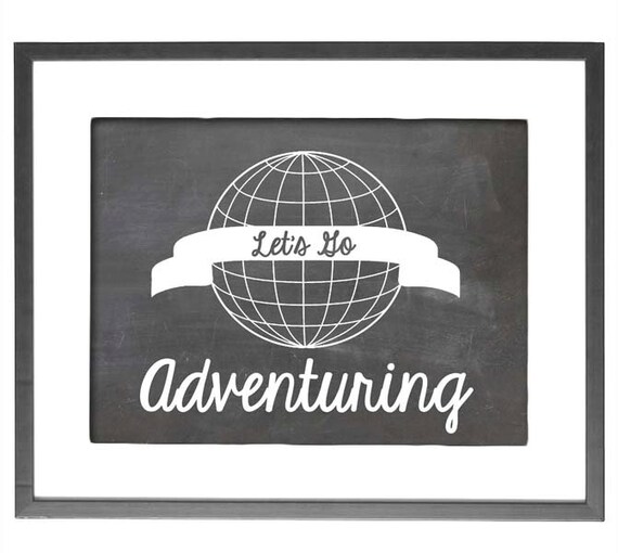 INSTANT DOWNLOAD - Let's Go Adventuring - 8"x10" Printable Art