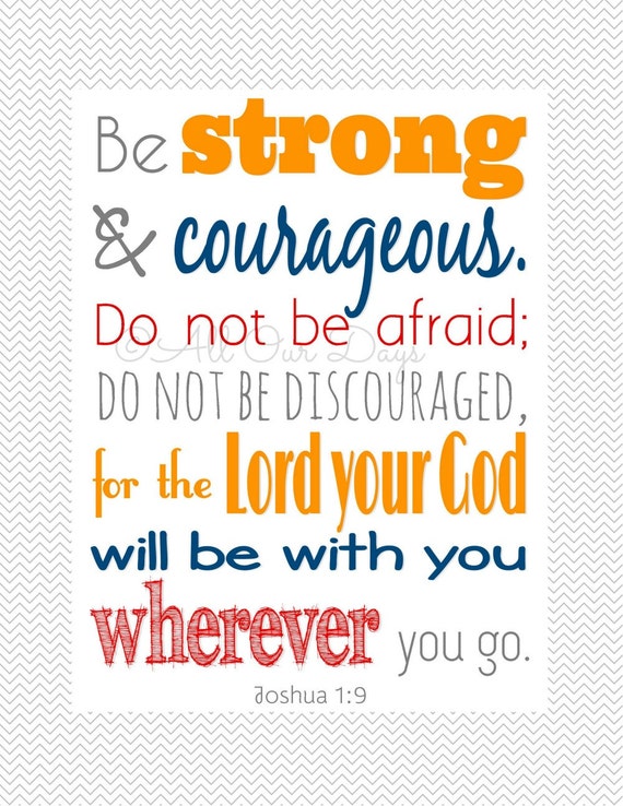 Joshua 1:9 Be Strong and Courageous Bible Verse by AllOurDays