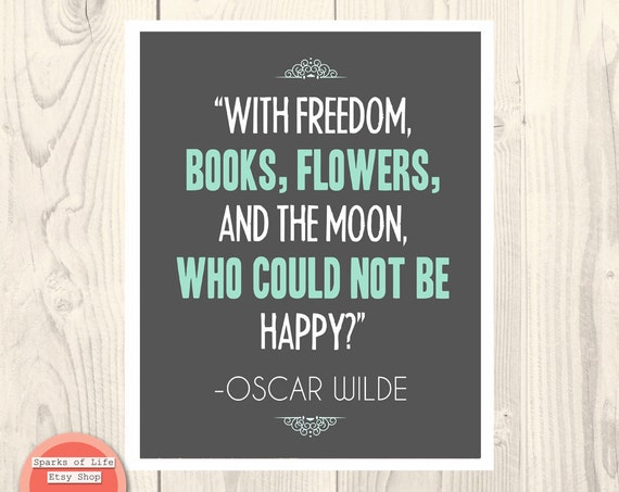 Quote print Oscar Wilde With Freedom Books Flowers by SparksOfLife
