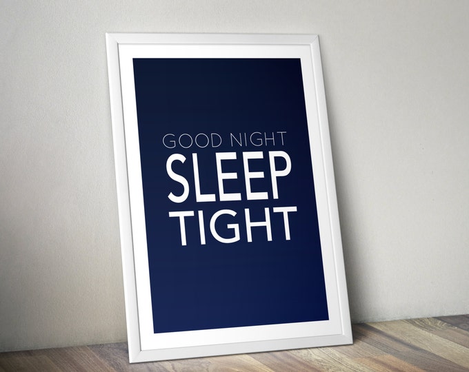 Typographic Print, Good Night Sleep Tight, Bedroom Decor