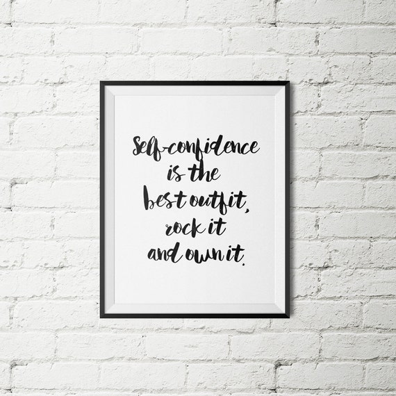 Printable Quote  Self  confidence  is the best  outfit rock