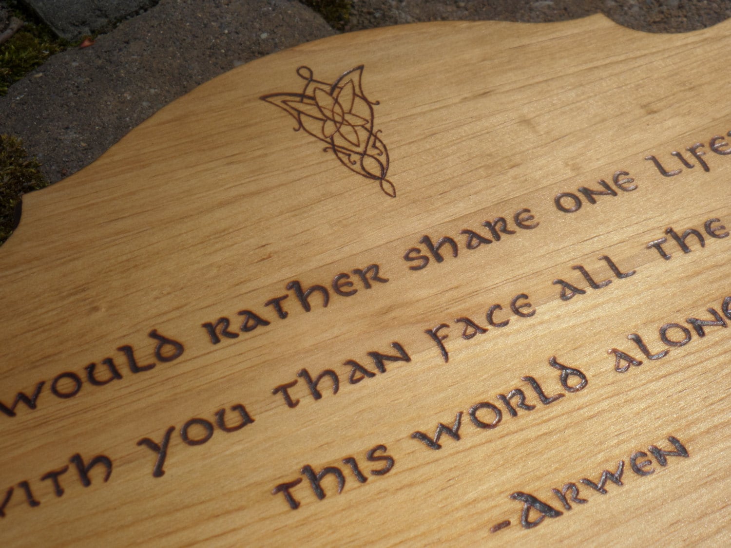 Lord of the Rings Arwen Quote Plaque I Would by HopeandHaven