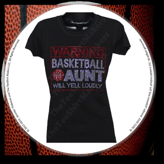 Basketball Aunt Warning Message Bling by TheTeeShirtMakers on Etsy