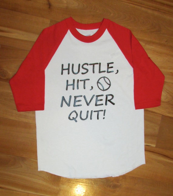 hustle hit never quit shirt