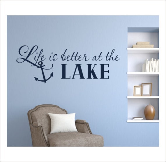 Life is Better at the Lake Wall Decal Vinyl Wall Decal Lake