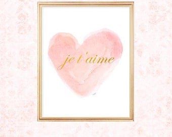 Blush and Gold Nursery Art, 8x10 Watercolor Heart, Je t'aime, Pink and Gold Nursery Decor, Pink and Gold Art, French Art, Nursery Artwork