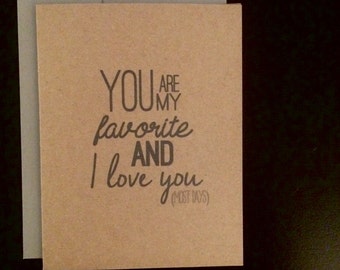 You are my favorite and I love you (most days) Card- I love you Card- Anniversary Card- Valentine's Day Card- You are my favorite Card