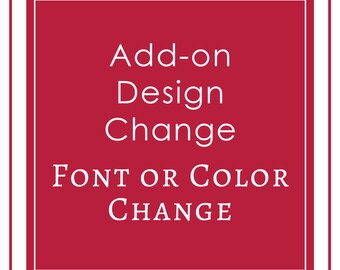 CUSTOM DESIGN CHANGE / Proof - a la carte, add on
