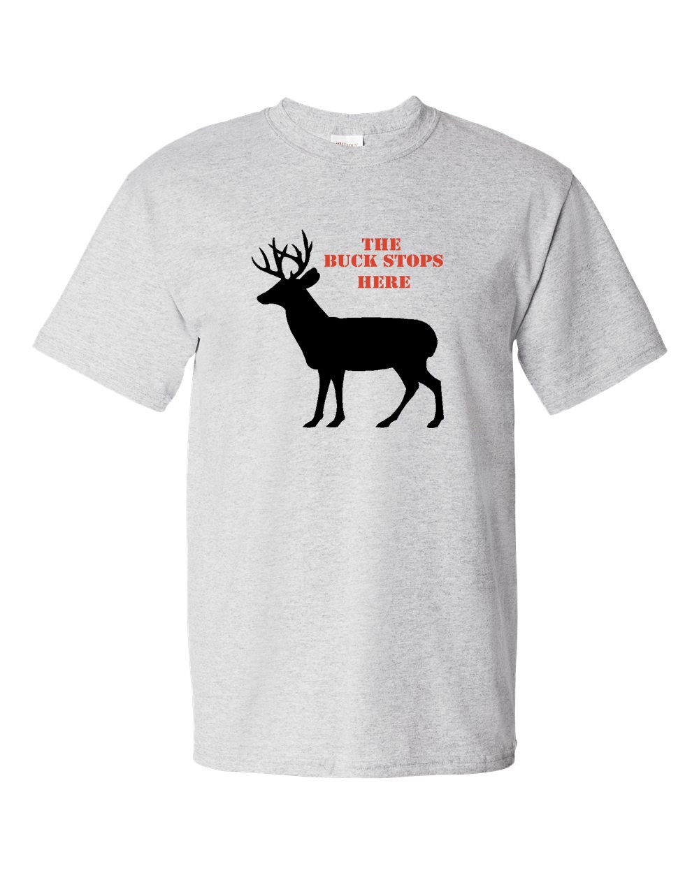 The Buck Stops Here T-Shirt TShirts Hunting T-Shirt For