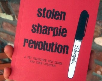 Stolen Sharpie Revolution: a DIY Resource for Zines and Zine Culture (5th edition 2015)