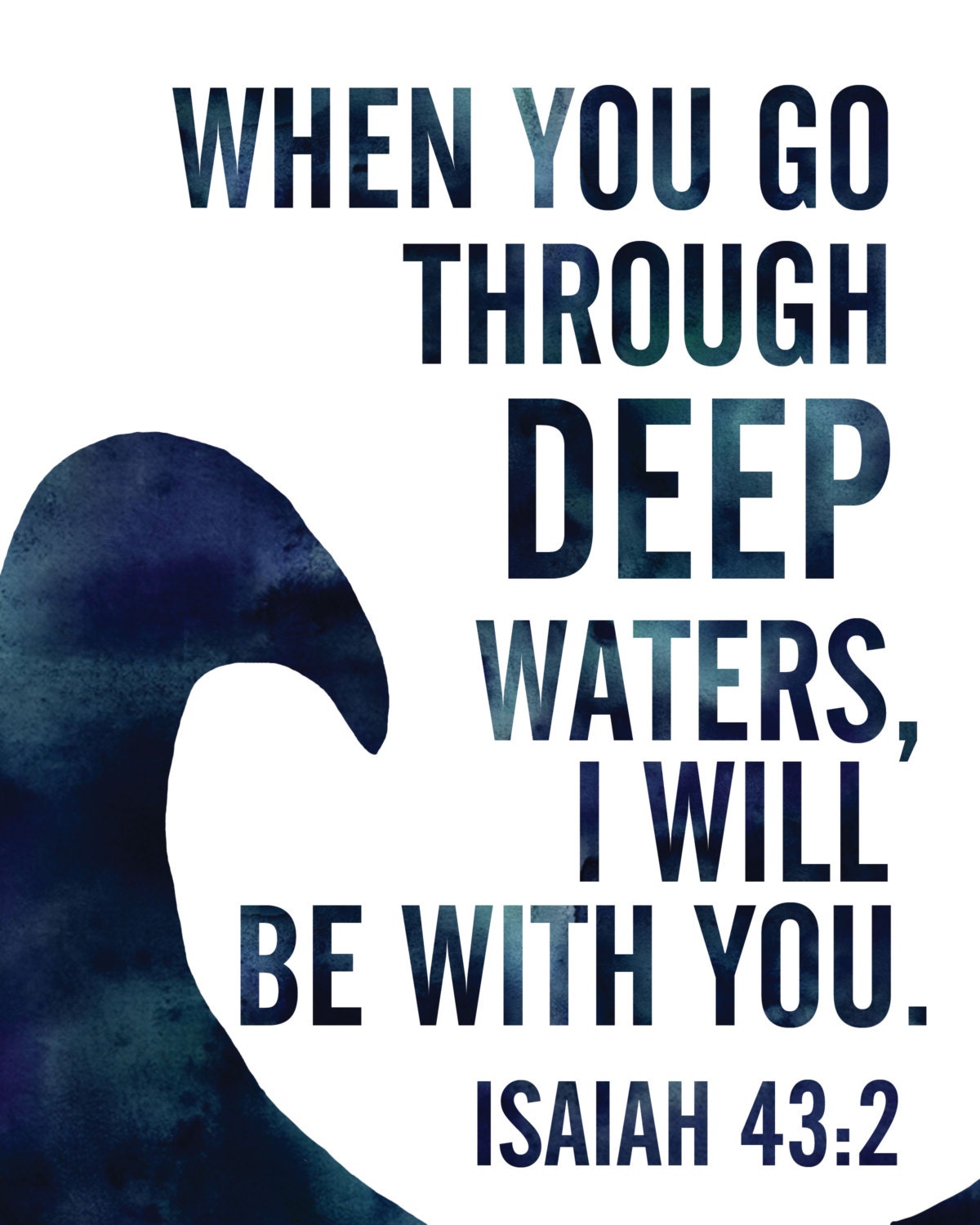 When You Go Through Deep Waters Print / Isaiah 43:2 Art