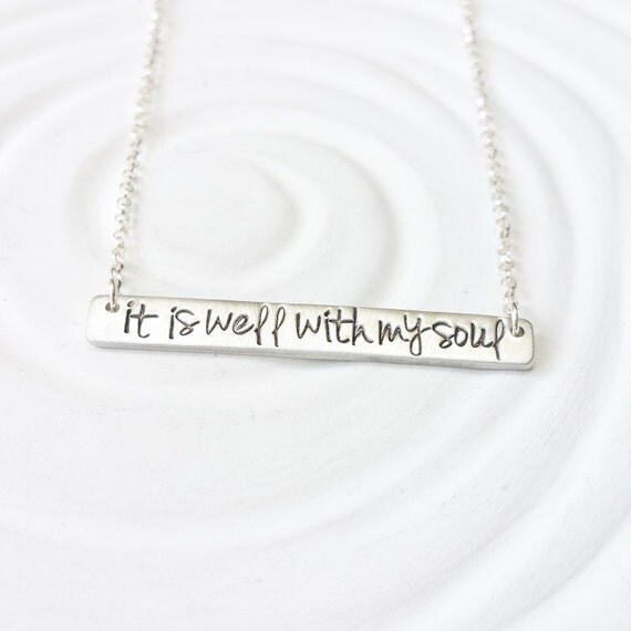Personalized Bar Necklace It Is Well With My Soul Necklace