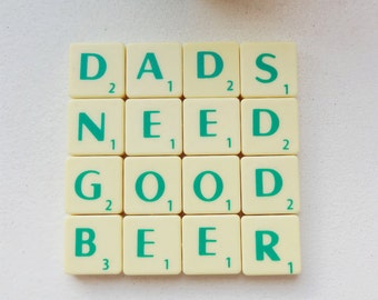 Dads Need Good Beer, Upcycled Coaster, Repurposed Scrabble Tiles, Cork Backing, Mens Desk Accessories, Dads stocking filler