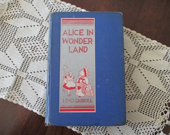Vintage Book-Alice In Wonderland AND Through the Looking Glass