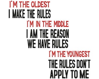 Im the Oldest-Middle-Youngest - Machine Embroidery Design