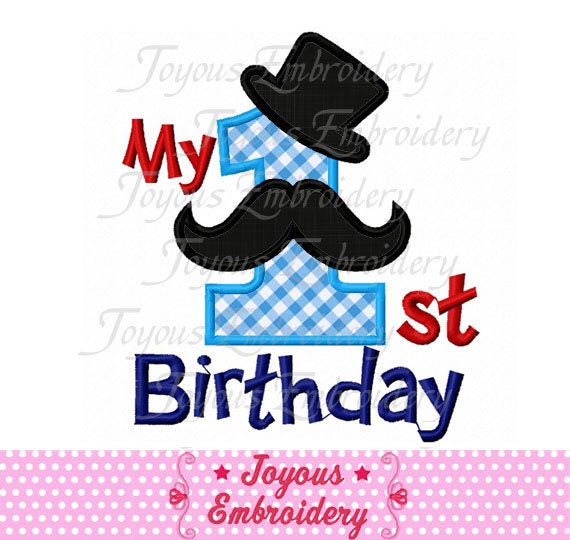 Instant Download My 1st Birthday For Boy Applique Embroidery