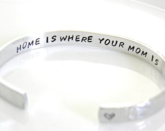 Hidden Message Cuff Bracelet,"Home Is Where Your Mom Is". Mother's Day or any day, gift for your Mom.