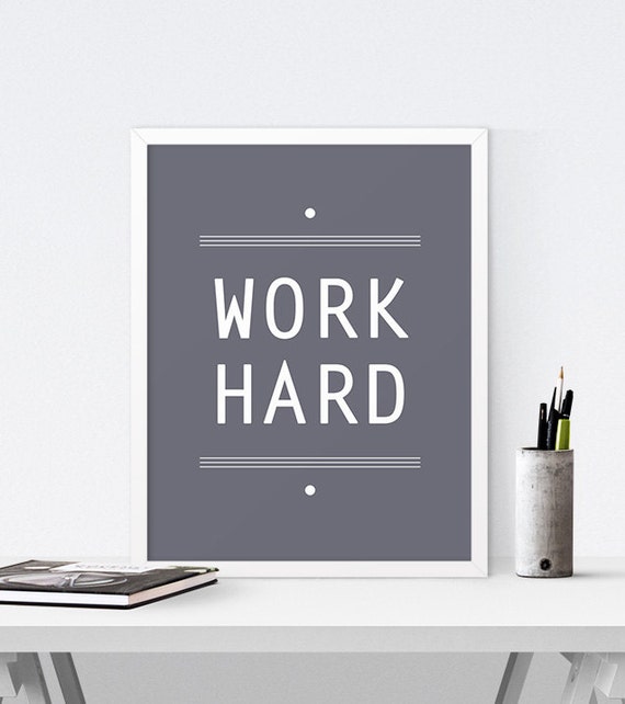 Work Hard Office Decor Inspirational Art Dorm by BeautifulType