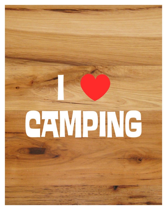 Camping Sticker Decal I Love Camping Vinyl By Freespiritandnerds 0498