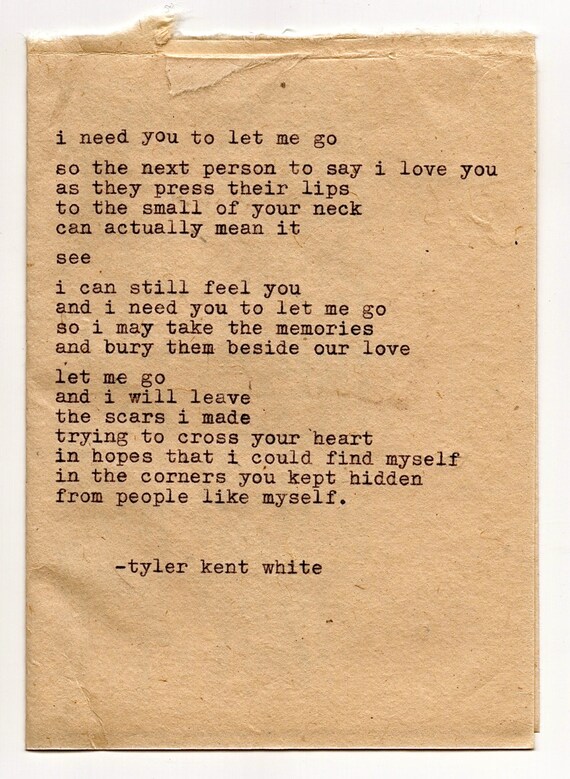 Items similar to I need you to let me go Typewriter Poem by Tyler Kent ...