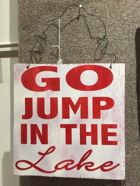 go jump in the lake shirt