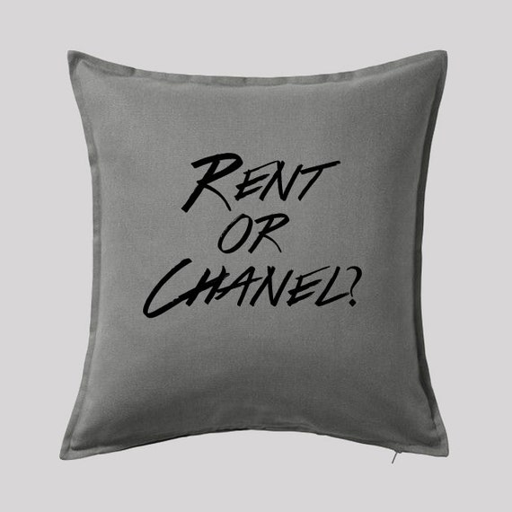 Rent or Chanel? Pillow Cover. Fashionista, present, housewarming gift, cushion cover, , Free US Shipping