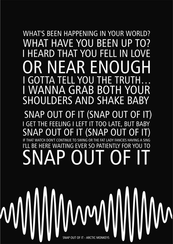 Snap песня перевод. Snap out of. Snap out of it. Snap out of it Arctic Monkeys обложка. Слова песни Snap out of it.