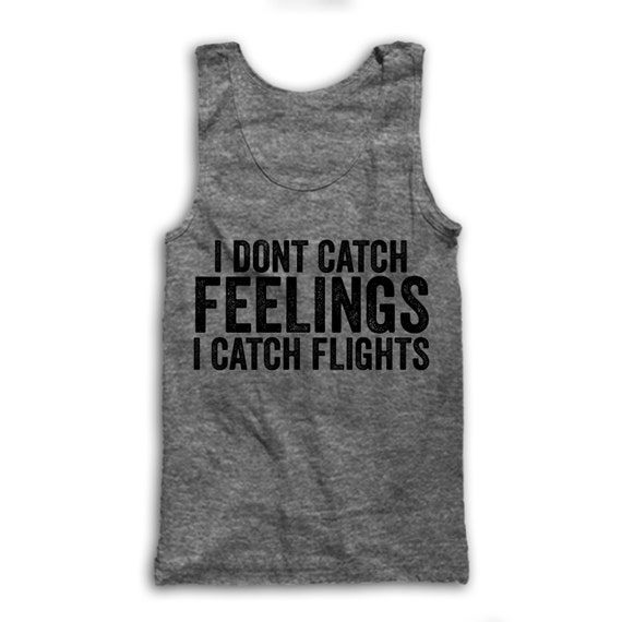 catch feelings shirt