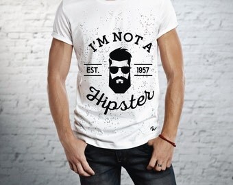 Men's Hipster T-shirt, I'm Not A Hipster T-shirt, Mens T-shirt, Men's Tshirt, Custom T-shirts,
