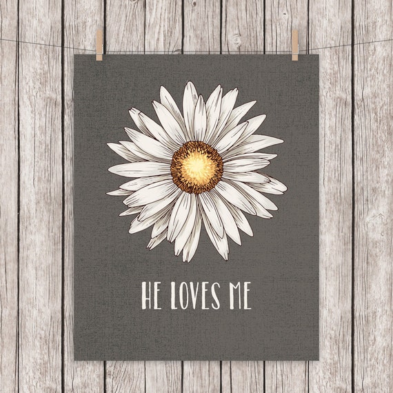 Daisy Printable Art He Loves Me Romantic Love Flower Floral