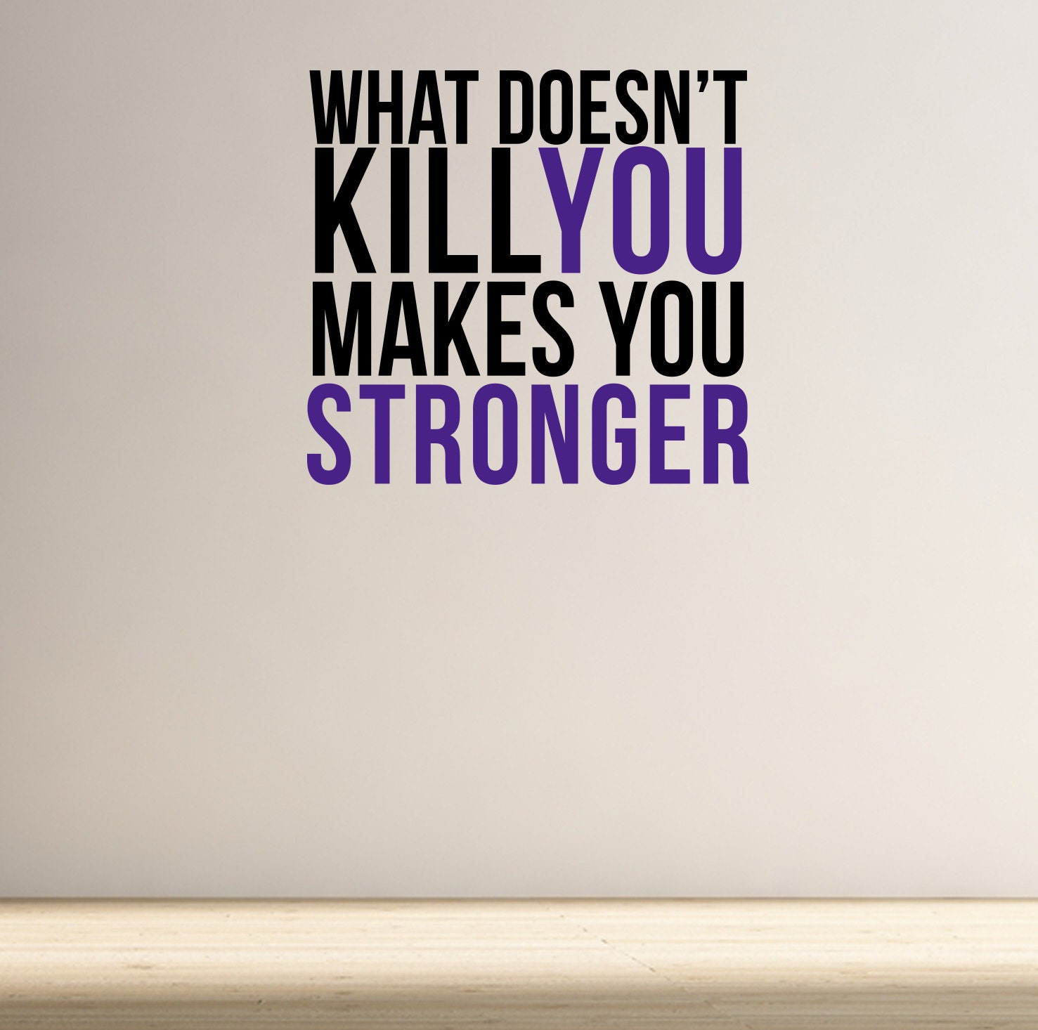 what doesn t kill you makes you stronger