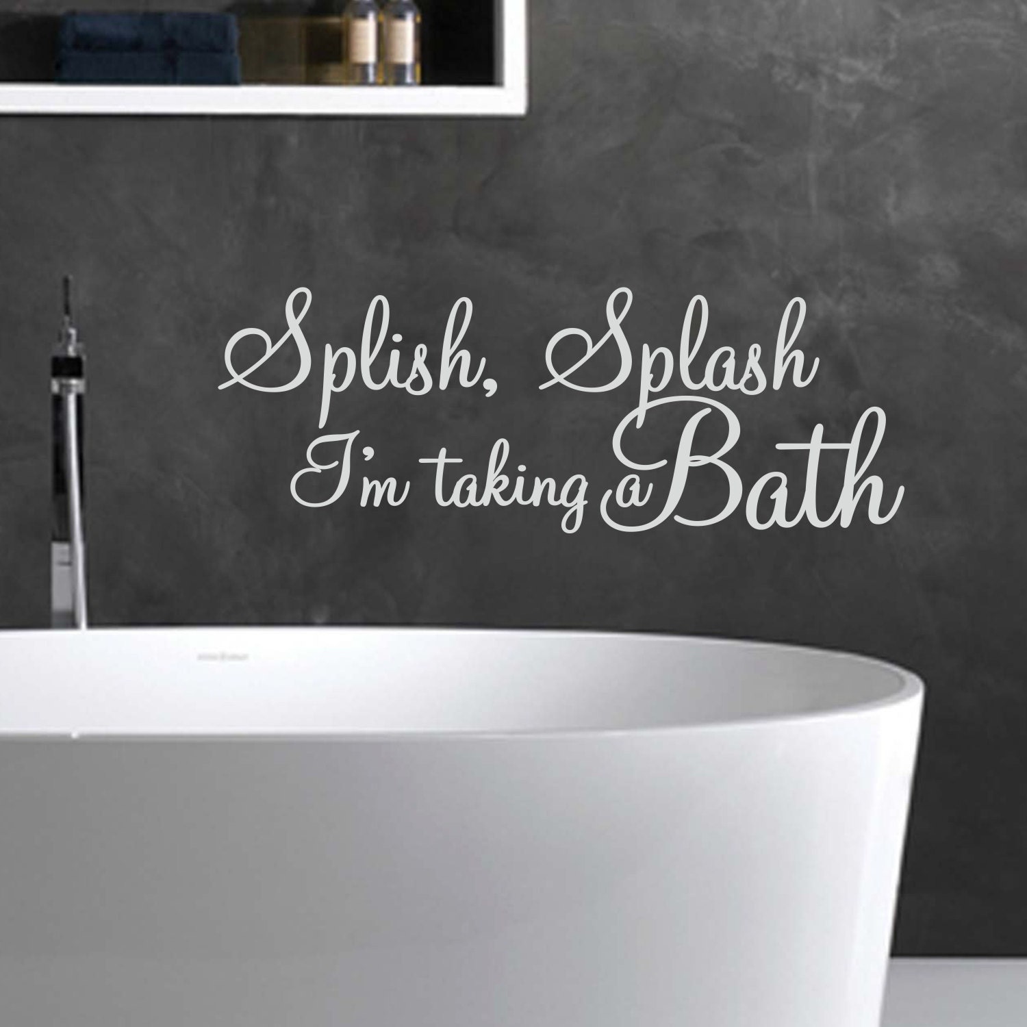 Splish splash. Splish Splash i was taking a Bath. Words on Bathroom Walls.