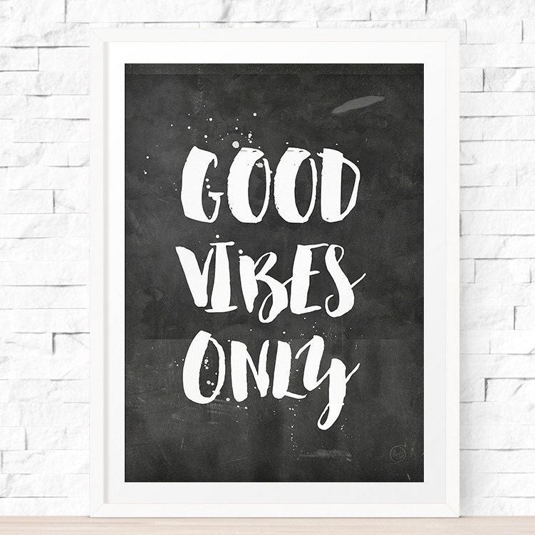 Good Vibes Only PRINTABLE 8x10 16 x 20 Chalkboard Print