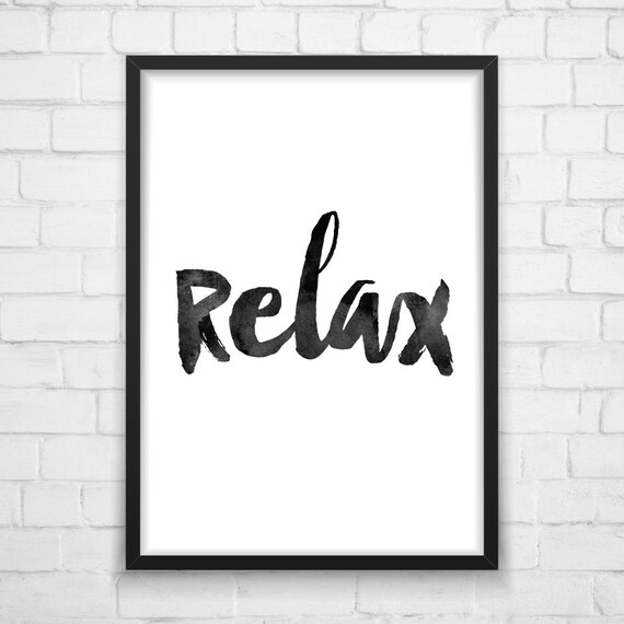 Relax poster, Relax Print, chill out, print for dorm room, Inspiration