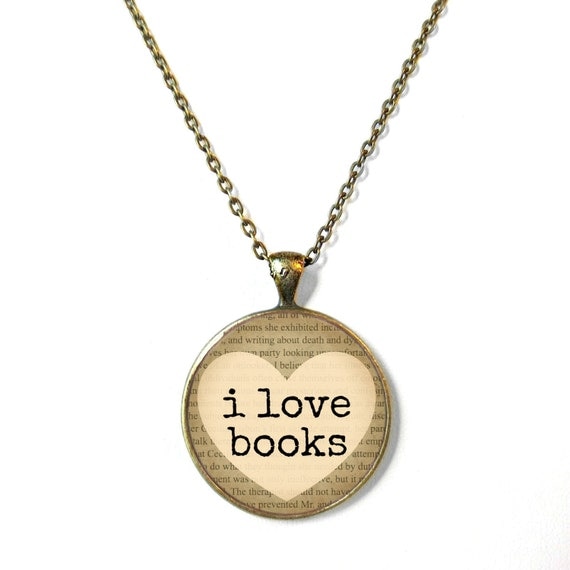 Tan i love books Typography Print Bookworm Necklace - Geeky Science Pop Culture Book Page Jewelry