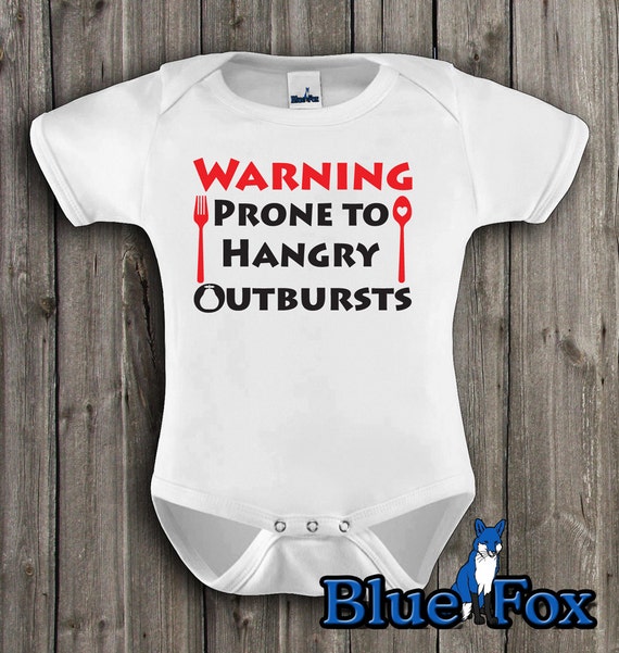 Funny baby, Warning Prone to Hangry Outbursts, Foodie Baby, Geekery ...