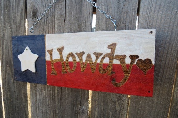 Howdy sign Texas Flag background wood burn letters wooden