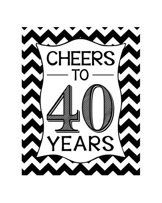 Free Printable Cheers To 40 Years