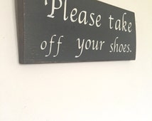 Wood Sign, Reclaimed Wood, Please take off your shoes